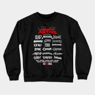 BACK PRINT - Heavy Metals - Science Lover Parody Design Crewneck Sweatshirt